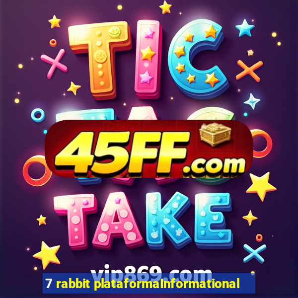 7 rabbit plataformaInformational